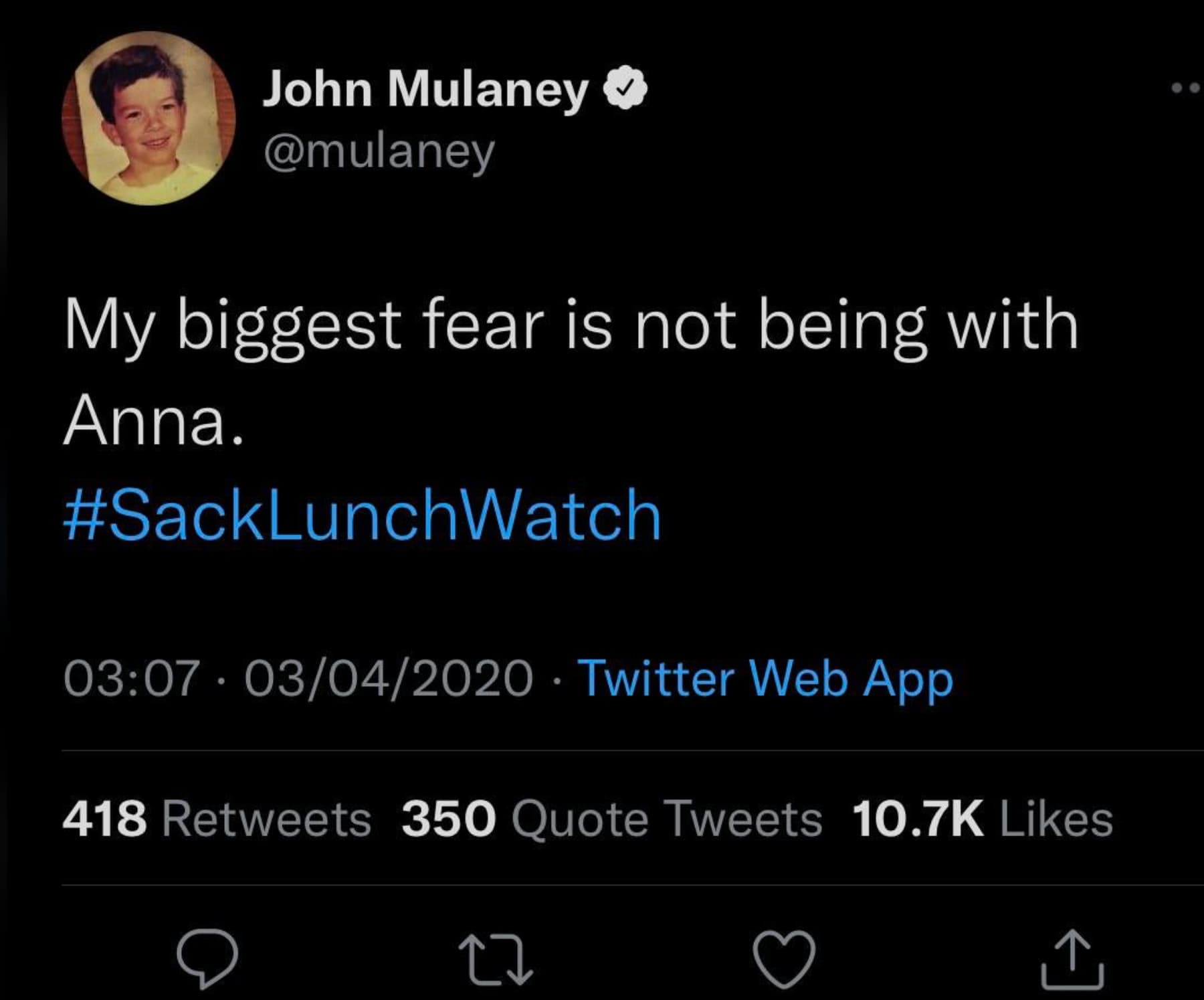 screenshot - John Mulaney My biggest fear is not being with Anna. 03042020 Twitter Web App o 418 350 Quote Tweets 27